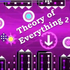 Geometry Dash Theory of Everything 2